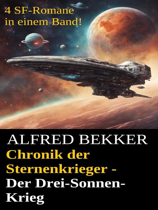 Title details for Chronik der Sternenkrieger – Der Drei-Sonnen-Krieg by Alfred Bekker - Available